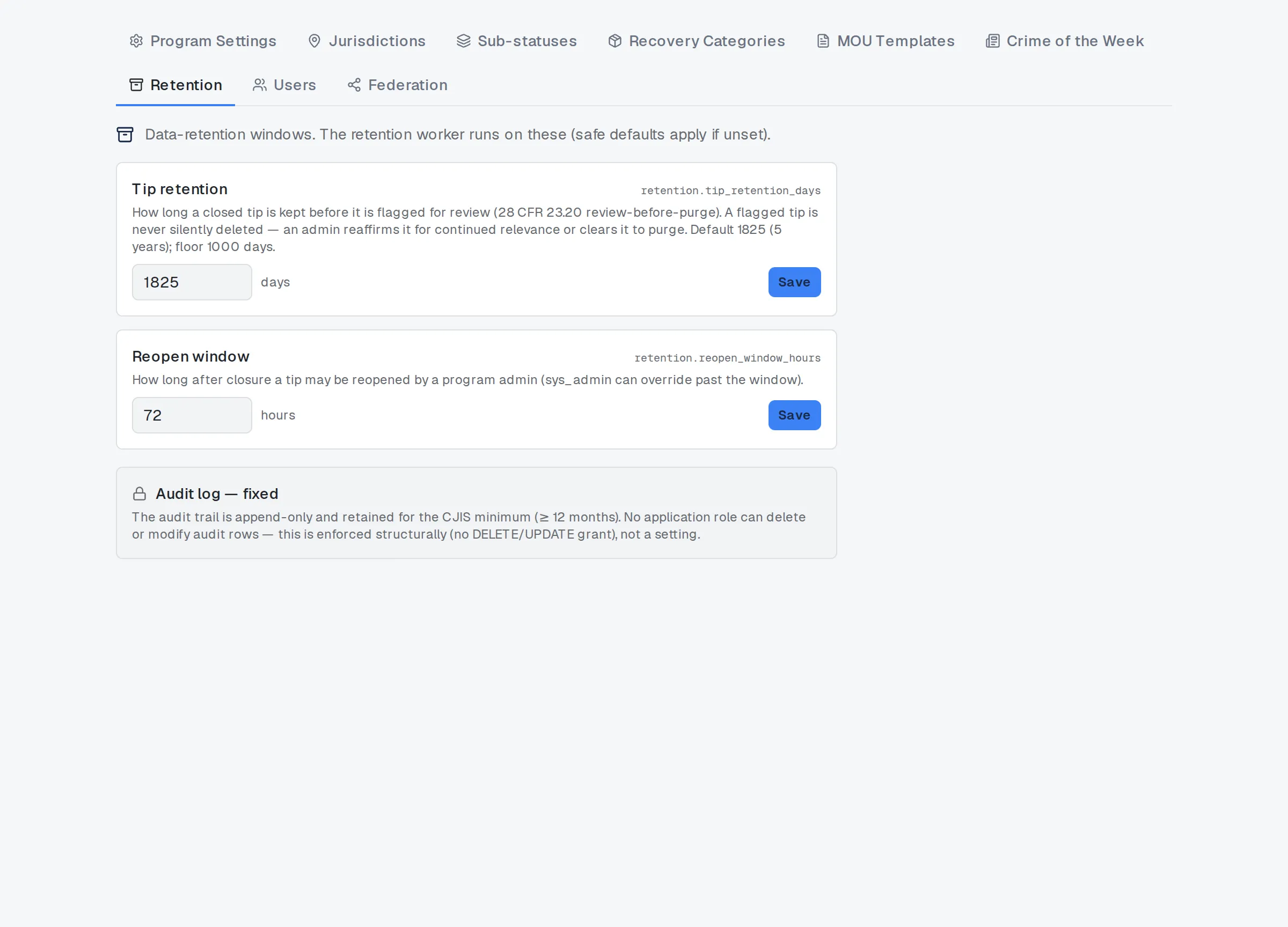 The Retention settings: tip retention in days and the reopen window in hours.